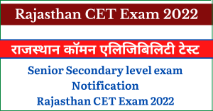 Rajasthan CET Exams 2022