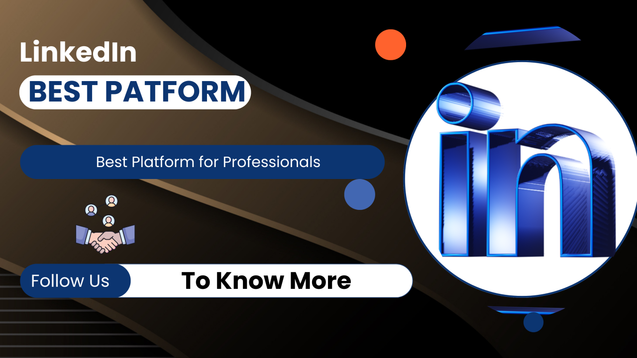 LinkedIn: The Powerhouse of Professional Networking in the Digital Age